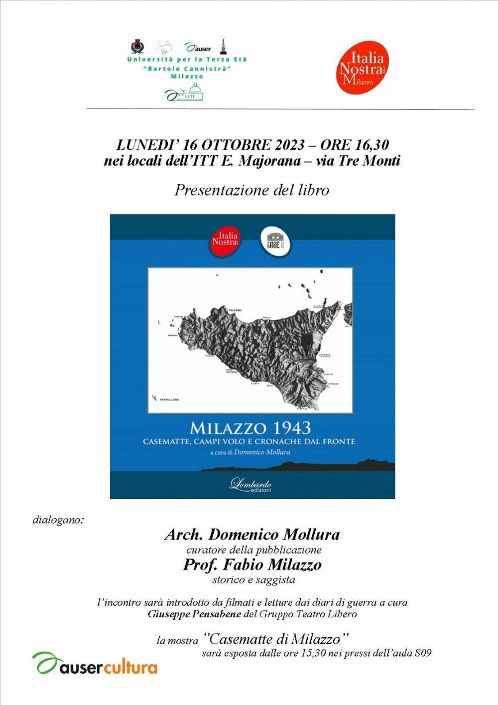 MOLLURA D. - MILAZZO F.: Milazzo 1943 - Casematte, campi volo e cronache dal fronte